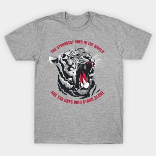 Tiger with a quote T-Shirt